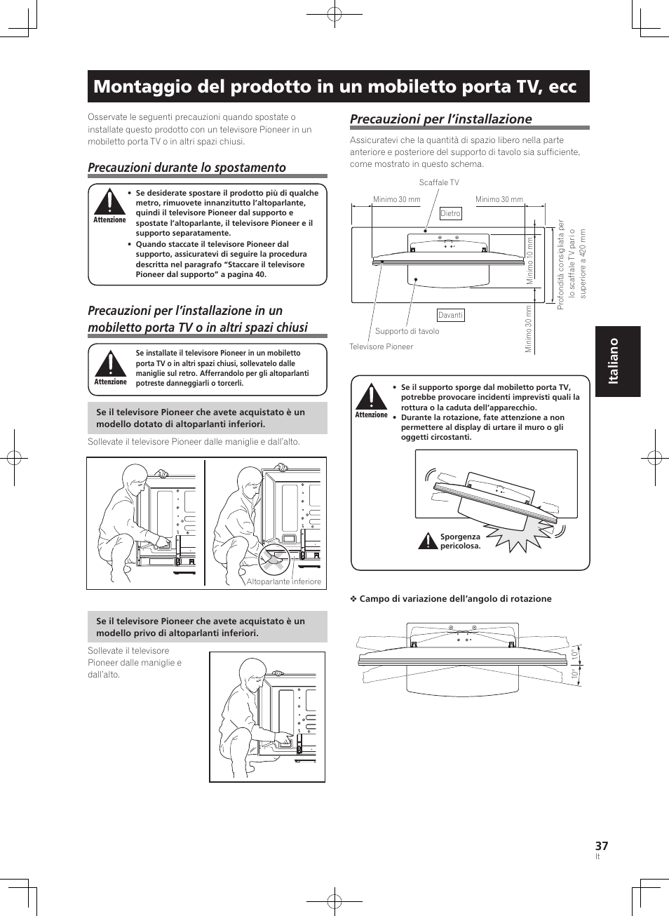 Italiano, Precauzioni durante lo spostamento, Precauzioni per l’installazione | Pioneer PDK-TS36B User Manual | Page 37 / 82