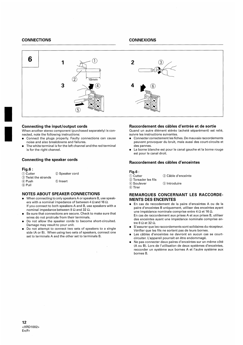 Connecting the input/output cords, Connecting the speaker cords, Fig.6 | Notes about speaker connections, Raccordement des câbles d'entrée et de sortie, Raccordement des câbles d'enceintes | Pioneer SX-209RDS User Manual | Page 12 / 130