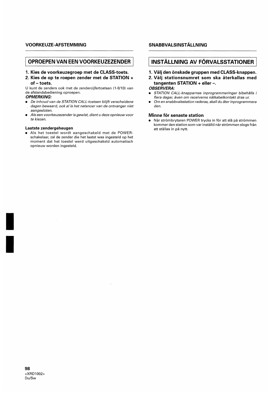 Voorkeuze-afstemming, Snabbvalsinställning, Oproepen van een voorkeuzezender | Installning av forvalsstationer, Kies de voorkeuzegroep met de class-toets, Välj den önskade gruppen med class-knappen, Minne för señaste station | Pioneer SX-209RDS User Manual | Page 98 / 130
