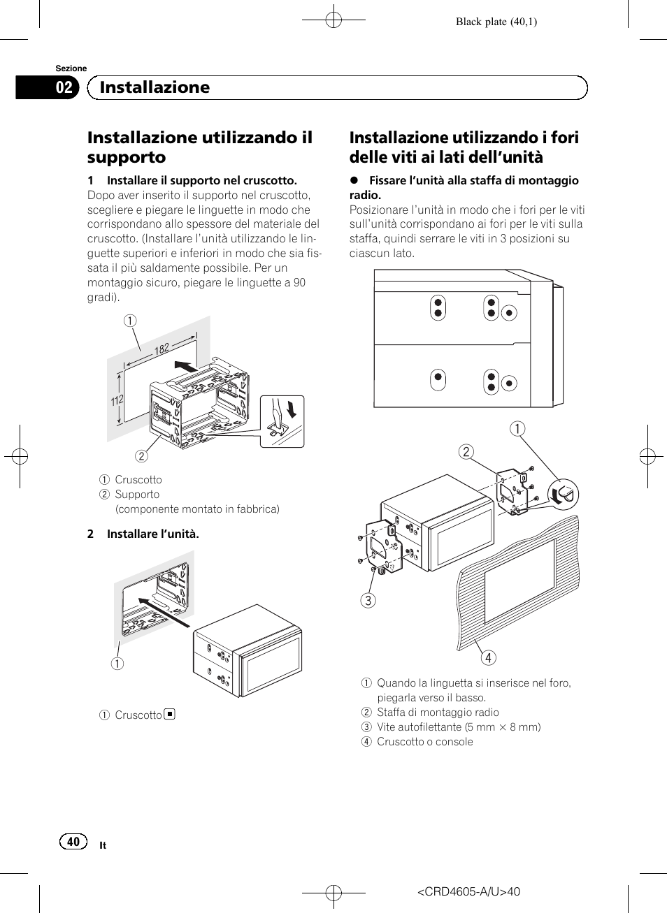 Installazione utilizzando il supporto, 02 installazione | Pioneer AVH-8400BT User Manual | Page 40 / 88