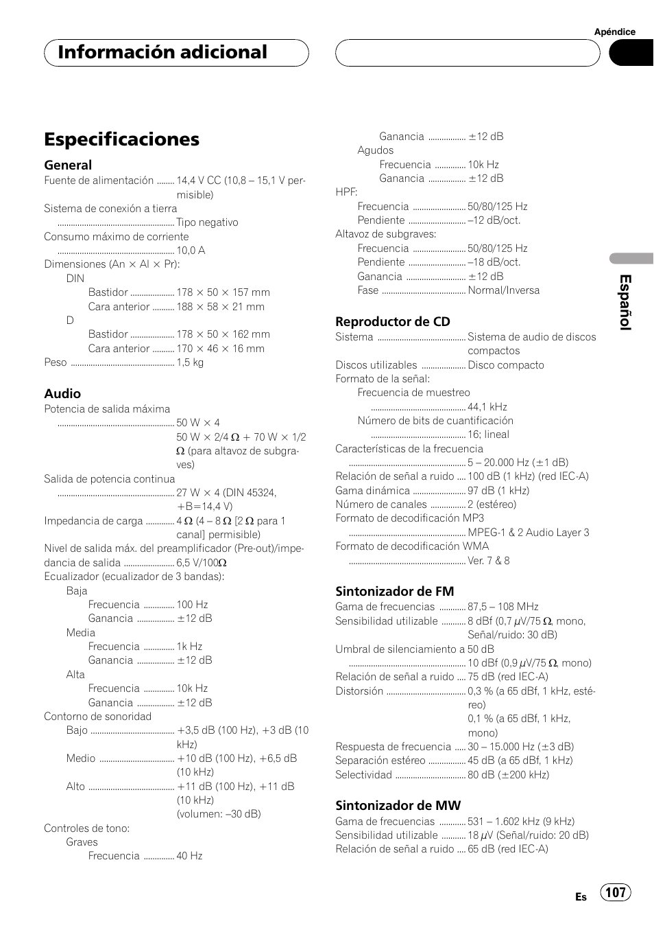 Especificaciones 107, Especificaciones, Información adicional | Español, General, Audio, Reproductor de cd, Sintonizador de fm, Sintonizador de mw | Pioneer DEH-P77MP User Manual | Page 107 / 112