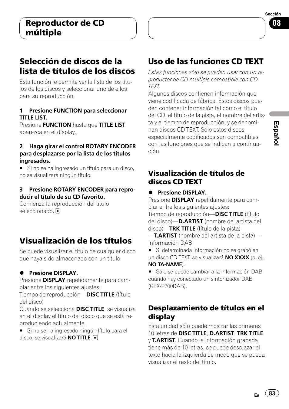 Selección de discos de la lista de títulos de, Los discos 83, Visualización de los títulos 83 | Uso de las funciones cd text 83, Visualización de títulos de discos cd, Text 83, Desplazamiento de títulos en el, Display 83, Visualización de los títulos, Uso de las funciones cd text | Pioneer DEH-P77MP User Manual | Page 83 / 112
