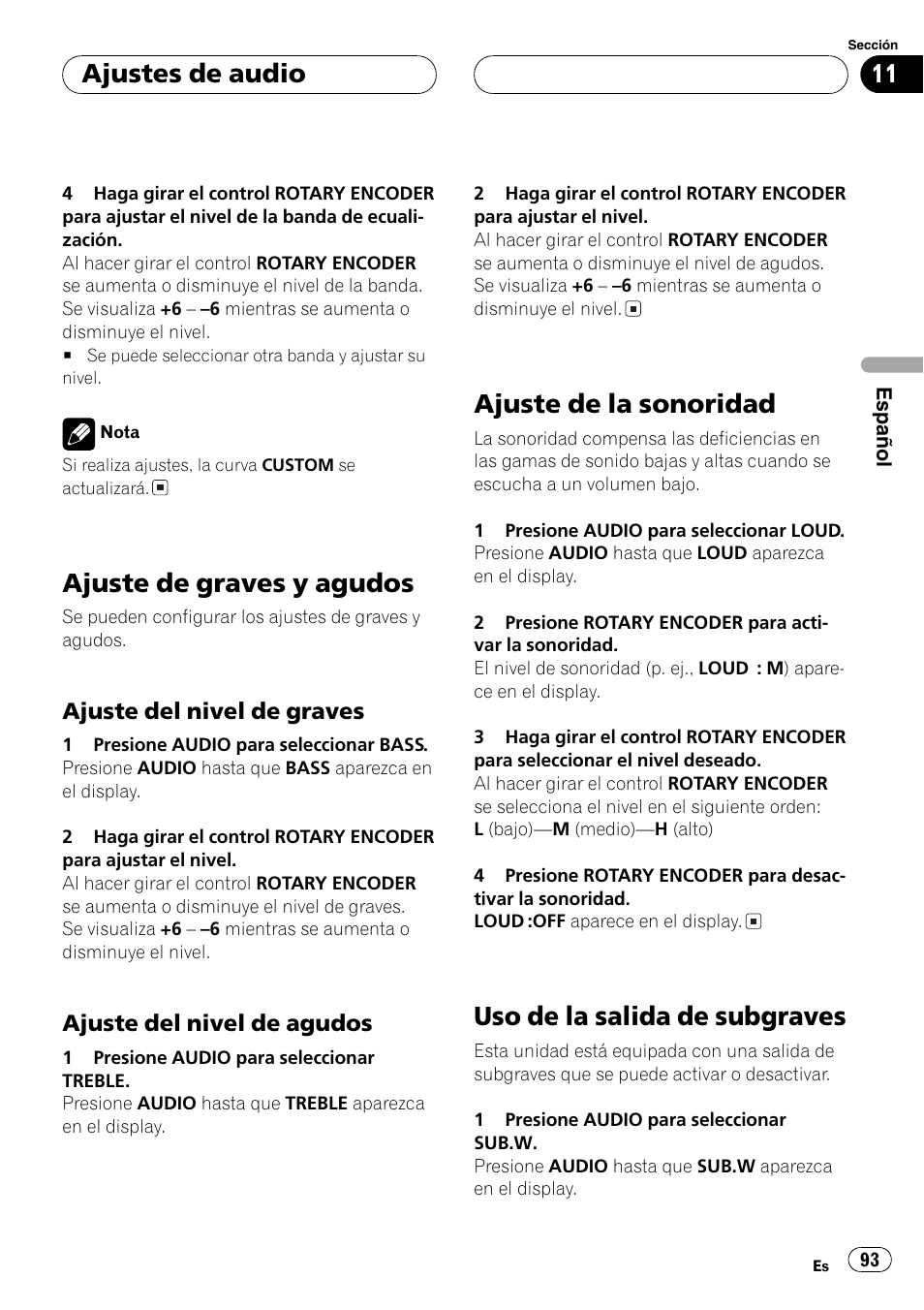 Ajuste de graves y agudos 93, Ajuste del nivel de graves 93, Ajuste del nivel de agudos 93 | Ajuste de la sonoridad 93, Uso de la salida de subgraves 93, Ajuste de graves y agudos, Ajuste de la sonoridad, Uso de la salida de subgraves, Ajustes de audio | Pioneer DEH-P77MP User Manual | Page 93 / 112