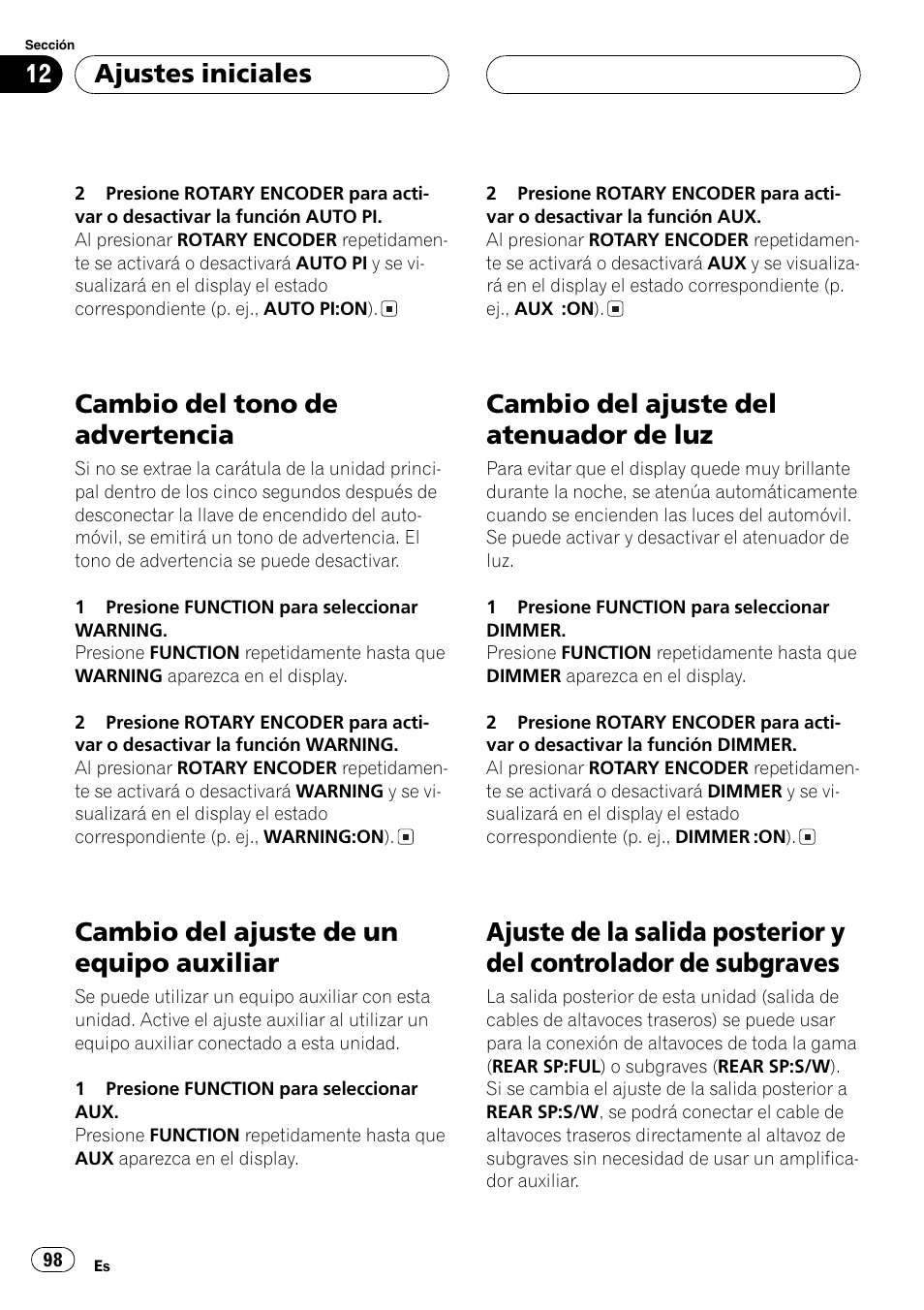 Cambio del tono de advertencia 98, Cambio del ajuste de un equipo auxiliar 98, Cambio del ajuste del atenuador de luz 98 | Ajuste de la salida posterior y del controlador, De subgraves 98, Cambio del tono de advertencia, Cambio del ajuste de un equipo auxiliar, Cambio del ajuste del atenuador de luz, Ajustes iniciales | Pioneer DEH-P77MP User Manual | Page 98 / 112