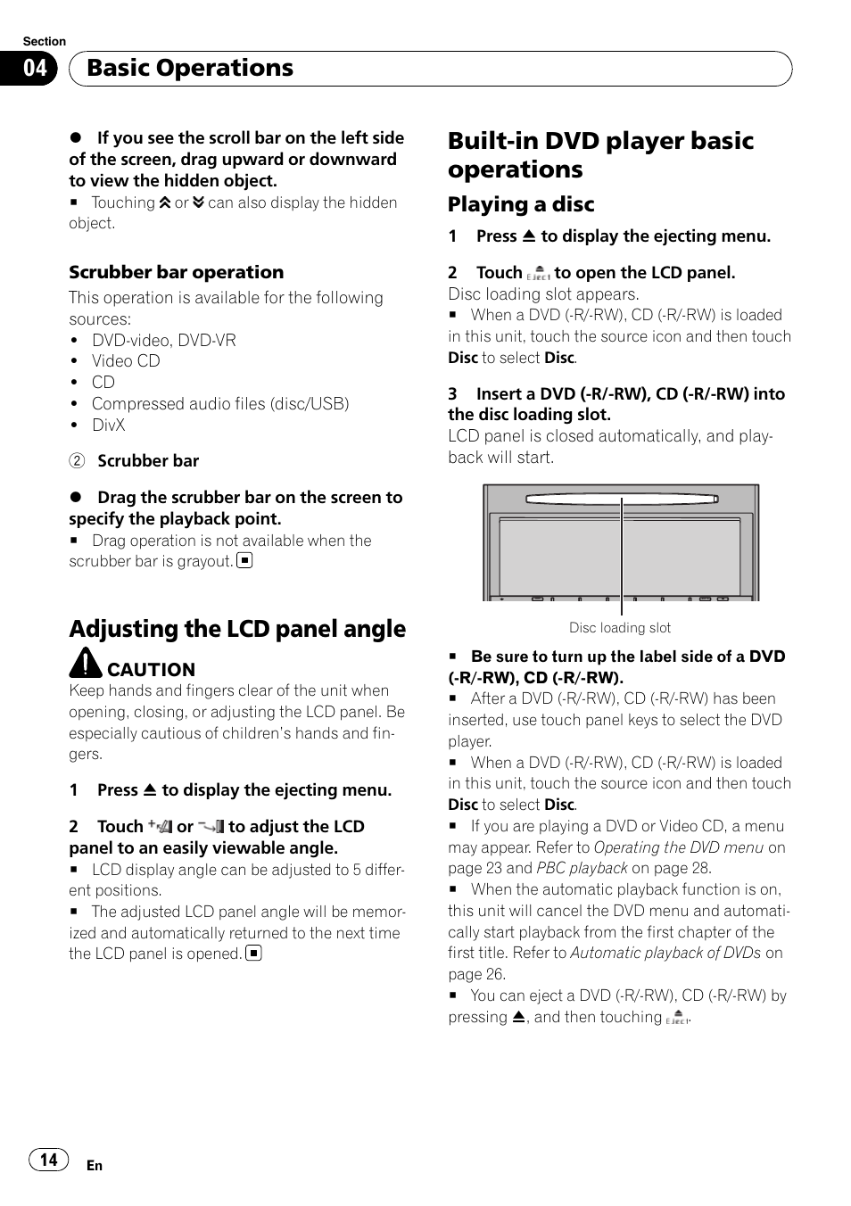 Adjusting the lcd panel angle, Built-in dvd player basic operations, Basic operations | Playing a disc | Pioneer AVH-P4100DVD User Manual | Page 14 / 108