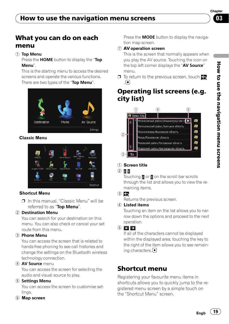 What you can do on each menu, Operating list screens (e.g. city list), Shortcut menu | How to use the navigation menu screens | Pioneer AVIC-F10BT User Manual | Page 19 / 172
