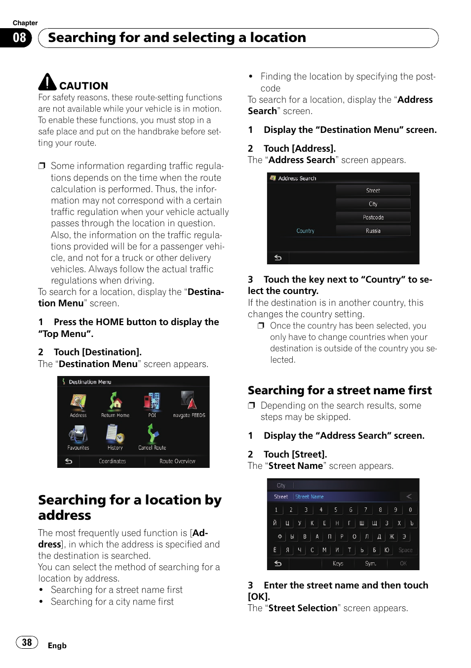 Searching for a street name first 38, Searching for a location by address, Searching for and selecting a location | Searching for a street name first | Pioneer AVIC-F10BT User Manual | Page 38 / 172