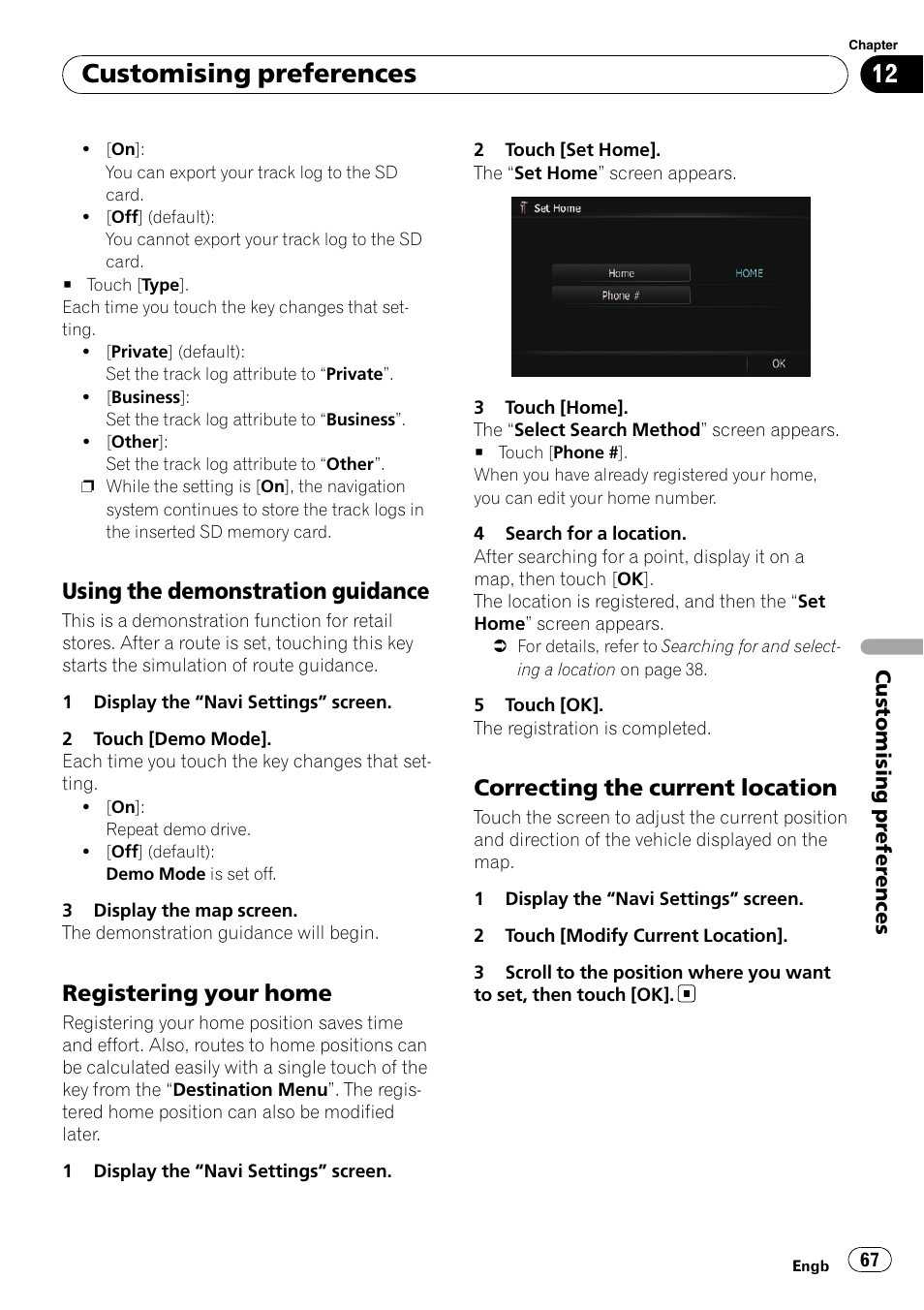 Using the demonstration guidance 67, Registering your home 67, Correcting the current location 67 | Registering your, Customising preferences, Using the demonstration guidance, Registering your home, Correcting the current location | Pioneer AVIC-F10BT User Manual | Page 67 / 172