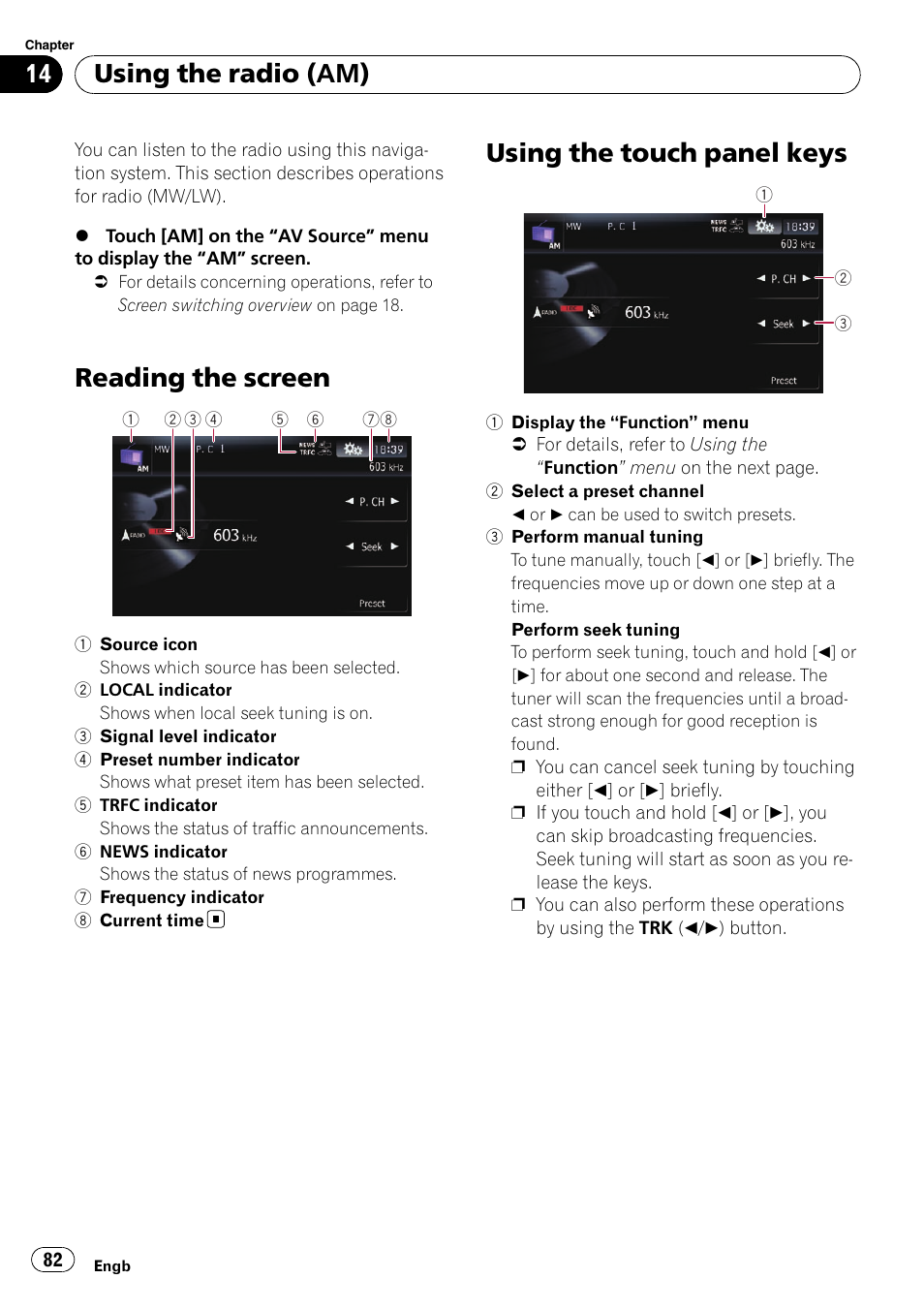 Using the radio (am) reading the screen, Using the touch panel keys, Reading the screen | Using the radio (am) | Pioneer AVIC-F10BT User Manual | Page 82 / 172