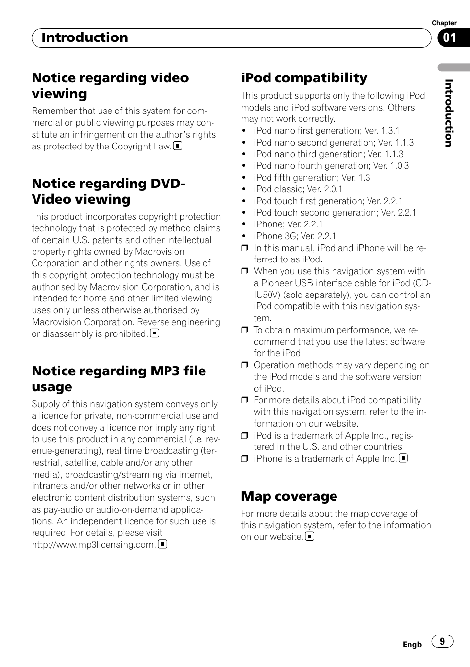 Notice regarding video viewing, Notice regarding dvd-video viewing, Notice regarding mp3 file usage | Ipod compatibility, Map coverage, Notice regarding dvd- video viewing, Introduction | Pioneer AVIC-F10BT User Manual | Page 9 / 172
