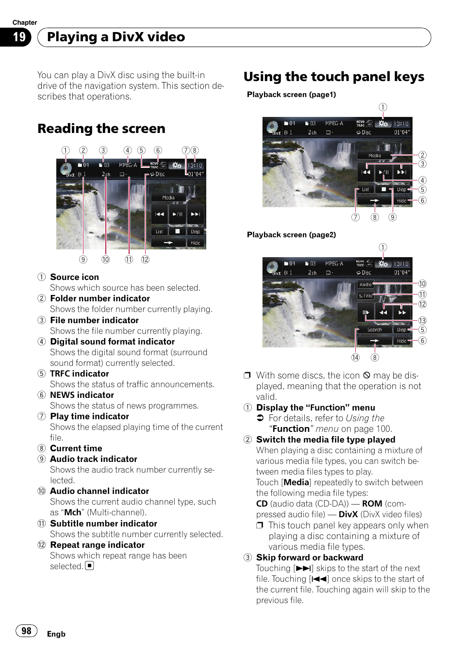Playing a divx video reading the screen, Using the touch panel keys, Reading the screen | Playing a divx video | Pioneer AVIC-F10BT User Manual | Page 98 / 172