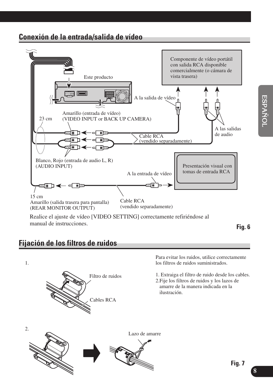 Conexión de la entrada/salida de vídeo, Fijación de los filtros de ruidos | Pioneer AVH-P6400R User Manual | Page 21 / 76