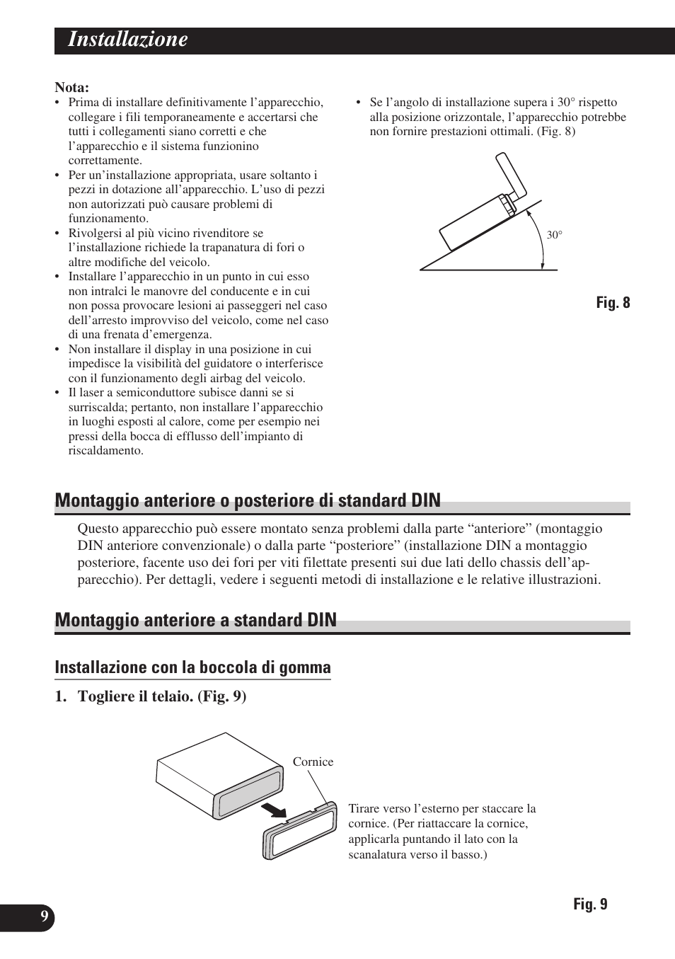 Installazione, Montaggio anteriore o posteriore di, Standard din | Montaggio anteriore a standard din, Montaggio anteriore o posteriore di standard din, Installazione con la boccola di gomma | Pioneer AVH-P6400R User Manual | Page 58 / 76