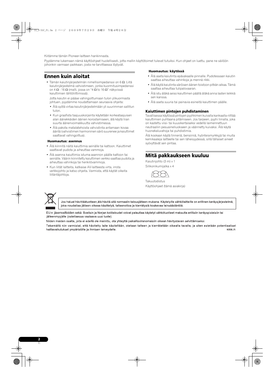 Ennen kuin aloitat, Mitä pakkaukseen kuuluu | Pioneer S-31C-K User Manual | Page 42 / 59