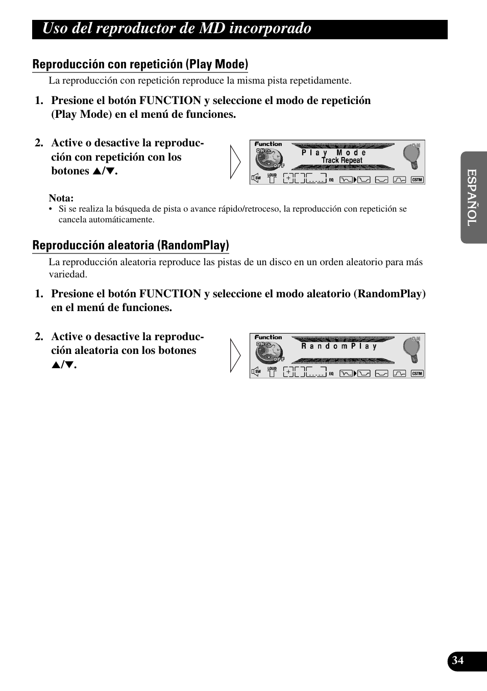 Uso del reproductor de, Md incorporado, Reproducción con repetición (play mode) | Reproducción aleatoria (randomplay), Uso del reproductor de md incorporado | Pioneer MEH-P9100R User Manual | Page 115 / 164