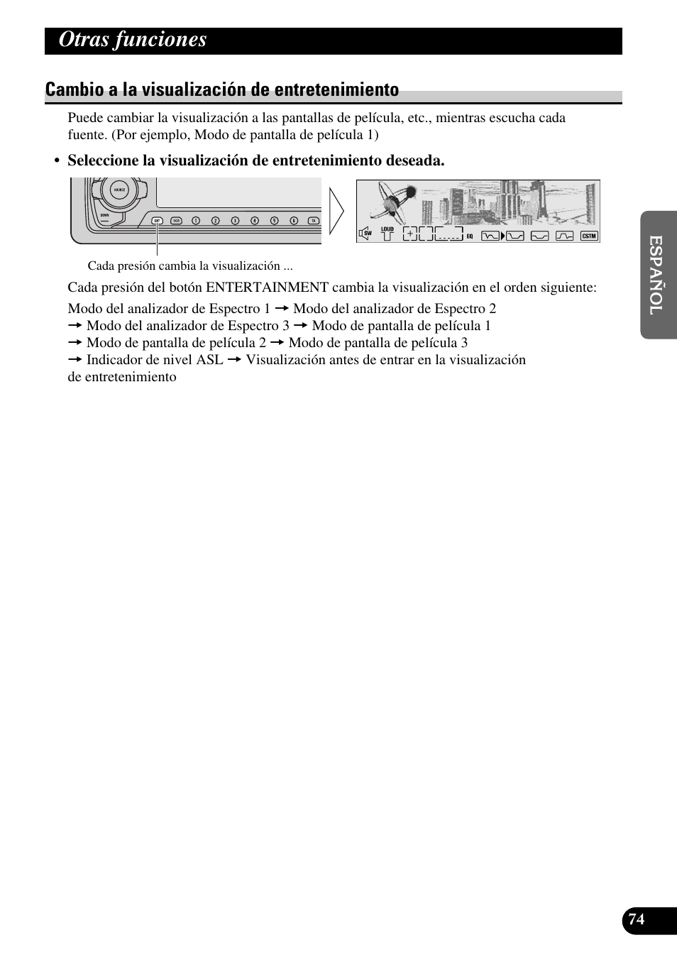 Otras funciones, Cambio a la visualización de, Entretenimiento | Cambio a la visualización de entretenimiento | Pioneer MEH-P9100R User Manual | Page 155 / 164
