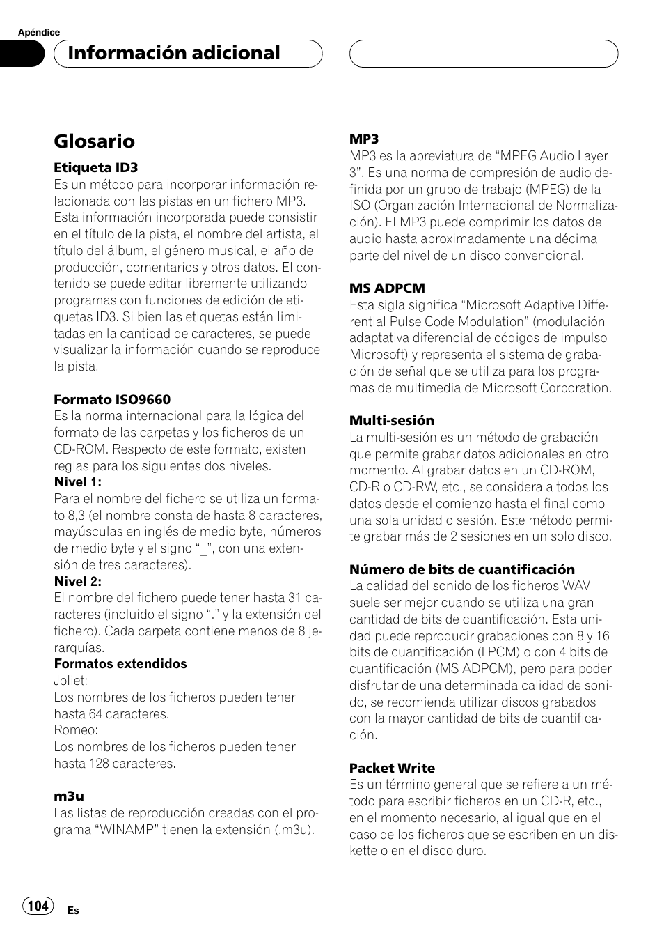 Glosario 104, Glosario, Información adicional | Pioneer DEH-P6700MP User Manual | Page 104 / 108