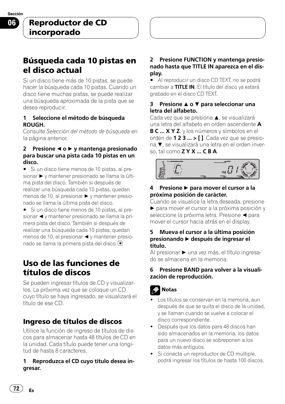 Búsqueda cada 10 pistas en el disco, Actual 72, Uso de las funciones de títulos de discos 72 | Ingreso de títulos de discos 72, Búsqueda cada 10 pistas en el disco actual, Uso de las funciones de títulos de discos, Reproductor de cd incorporado, Ingreso de títulos de discos | Pioneer DEH-P6700MP User Manual | Page 72 / 108
