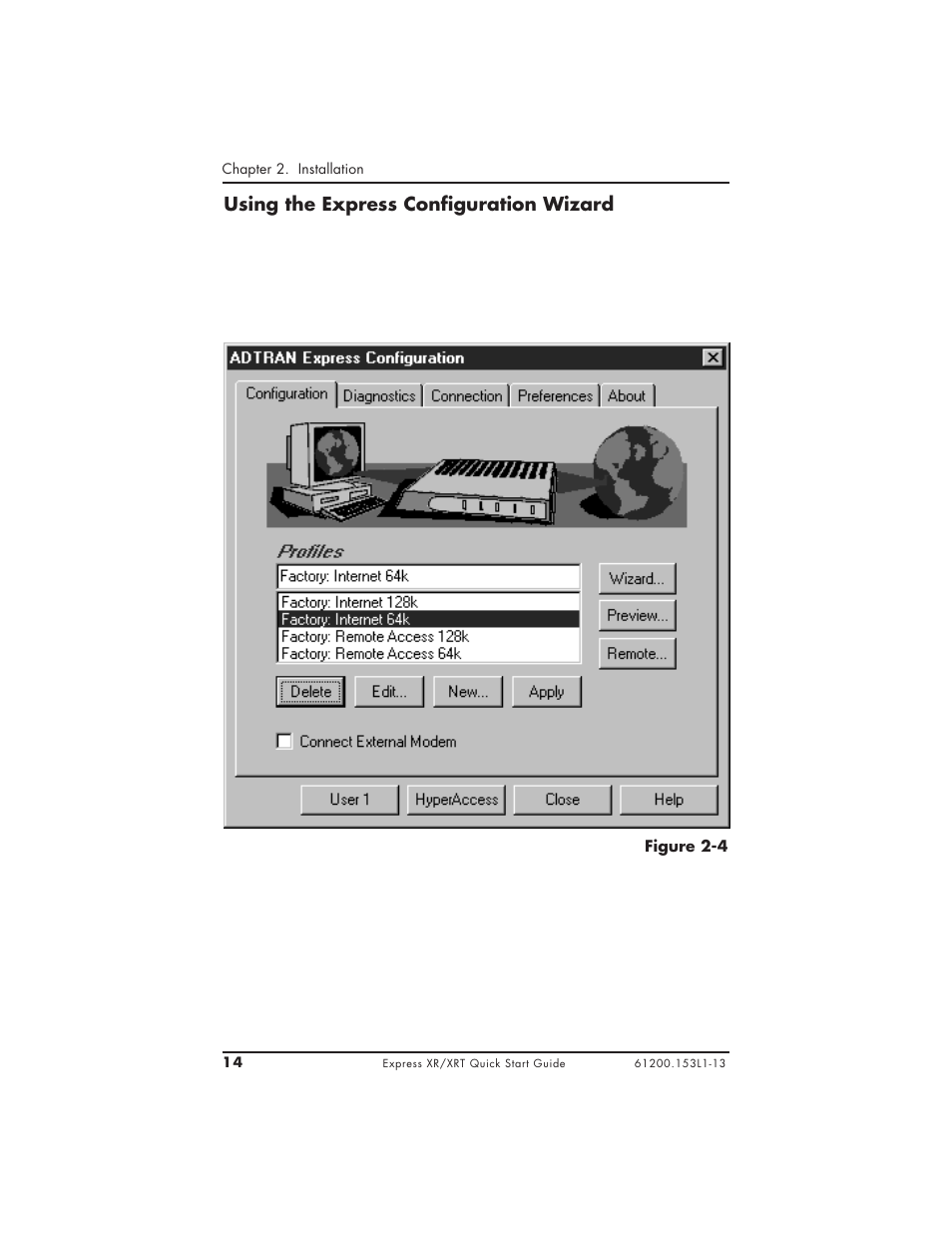 Using the express configuration wizard | ADTRAN XRT User Manual | Page 26 / 94