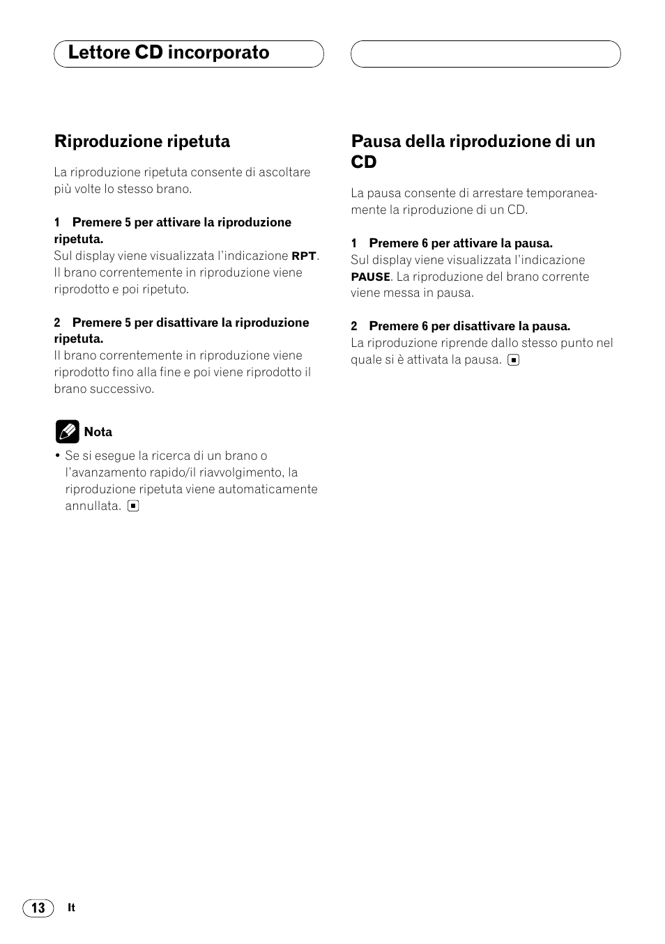 Lettore cd incorporato, Riproduzione ripetuta, Pausa della riproduzione di un cd | Pioneer DEH-2460R User Manual | Page 94 / 124