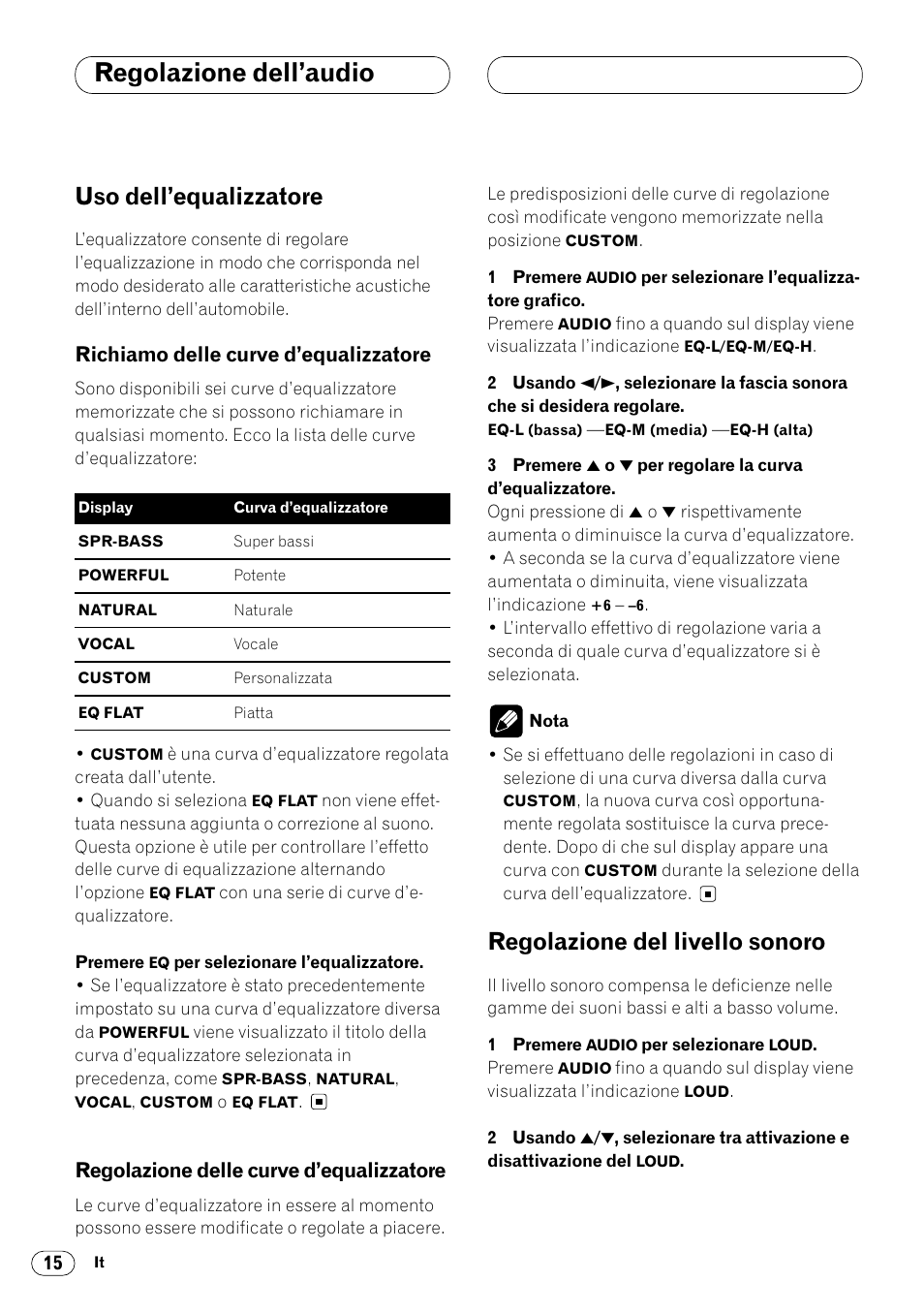 Uso dell’equalizzatore 15, Richiamo delle curve, D’equalizzatore 15 | Regolazione delle curve, Regolazione del livello sonoro 15, Regolazione dell’audio, Uso dell’equalizzatore, Regolazione del livello sonoro, Richiamo delle curve d’equalizzatore, Regolazione delle curve d’equalizzatore | Pioneer DEH-2460R User Manual | Page 96 / 124