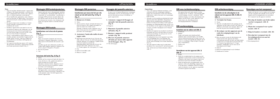 Installeren, Nederlands> installazione <italiano, Din achterbevestiging | Bevestigen van het voorpaneel, Din voor-/achterbevestiging, Din voorbevestiging, Montaggio din posteriore, Fissaggio del pannello anteriore, Montaggio din forntale/posteriore, Montaggio din frontale | Pioneer DEH-P2500R User Manual | Page 4 / 8