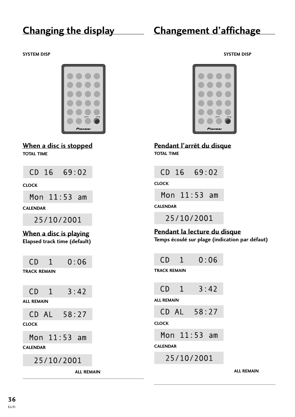 Changement d’affichage, Changing the display, When a disc is stopped | When a disc is playing, Pendant l’arrêt du disque, Pendant la lecture du disque | Pioneer CT-F10 User Manual | Page 36 / 146