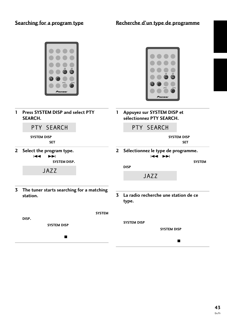 Recherche d’un type de programme, English fran çais, Searching for a program type | 1 press system disp and select pty search, 2 select the program type, 2 sélectionnez le type de programme, 3 la radio recherche une station de ce type | Pioneer CT-F10 User Manual | Page 43 / 146