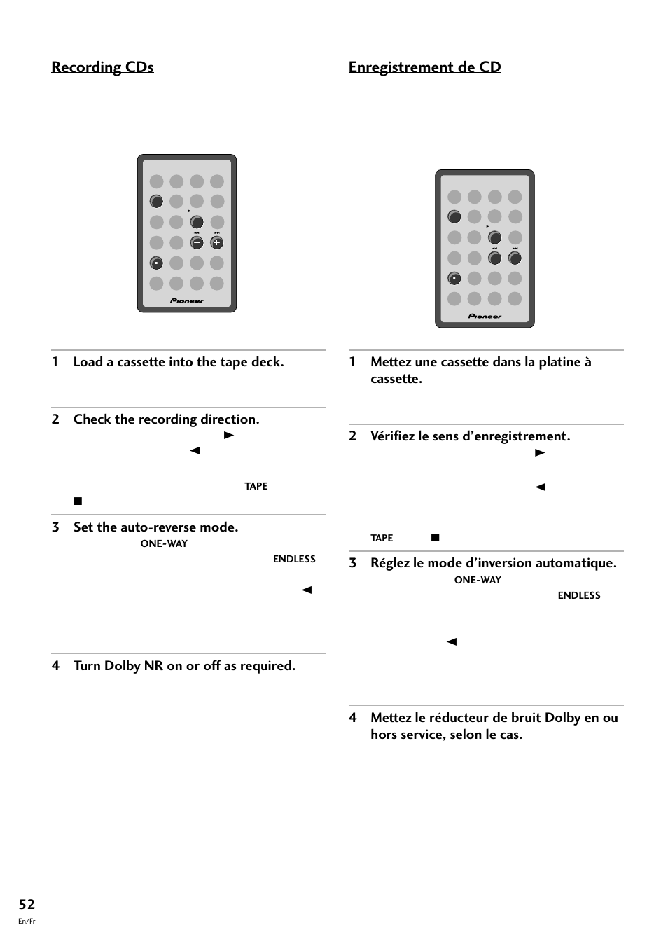 Enregistrement de cd, Recording cds, 1 load a cassette into the tape deck | 2 check the recording direction, 3 set the auto-reverse mode, 4 turn dolby nr on or off as required, 1 mettez une cassette dans la platine à cassette, 2 vérifiez le sens d’enregistrement, 3 réglez le mode d’inversion automatique | Pioneer CT-F10 User Manual | Page 52 / 146