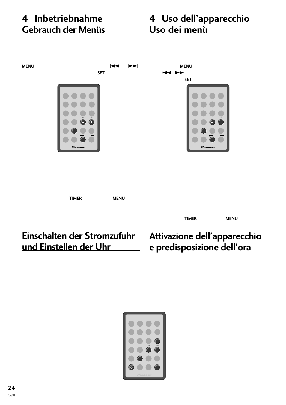 Gebrauch der menüs, Einschalten der stromzufuhr und einstellen der uhr, 4 inbetriebnahme | Uso dei menù, 4 uso dell’apparecchio | Pioneer CT-F10 User Manual | Page 96 / 146