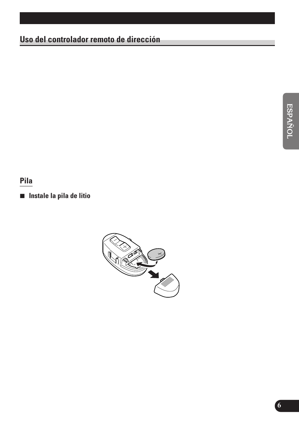 Controlador remoto y cuidado, Uso del controlador remoto de dirección, Pila | Pioneer MEH-P7100R User Manual | Page 67 / 124