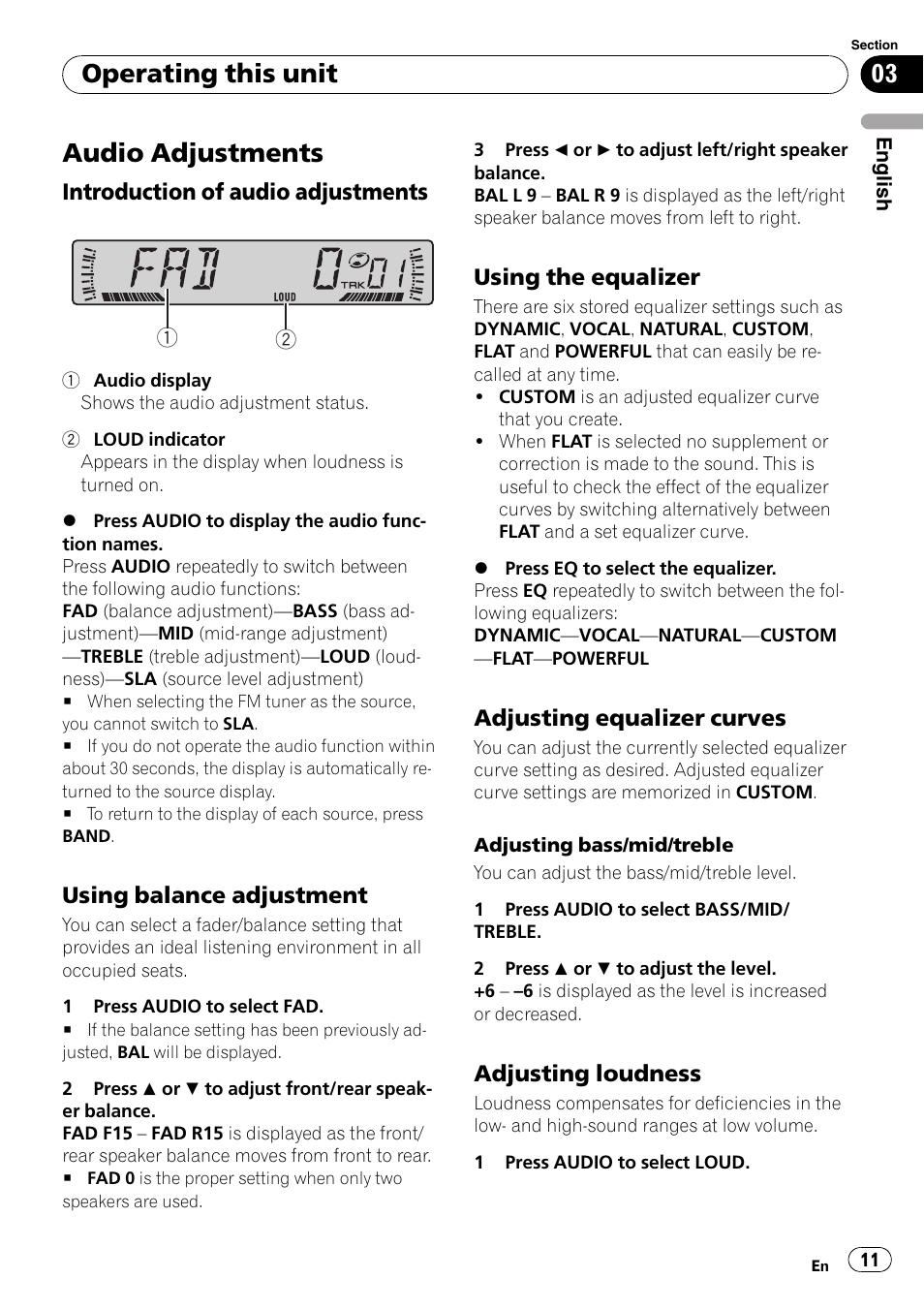 Audio adjustments 11, Introduction of audio, Adjustments 11 | Using balance adjustment 11, Using the equalizer 11, Adjusting equalizer curves 11, Adjusting loudness 11, Audio adjustments, Operating this unit, Introduction of audio adjustments | Pioneer DEH-281MP User Manual | Page 11 / 124