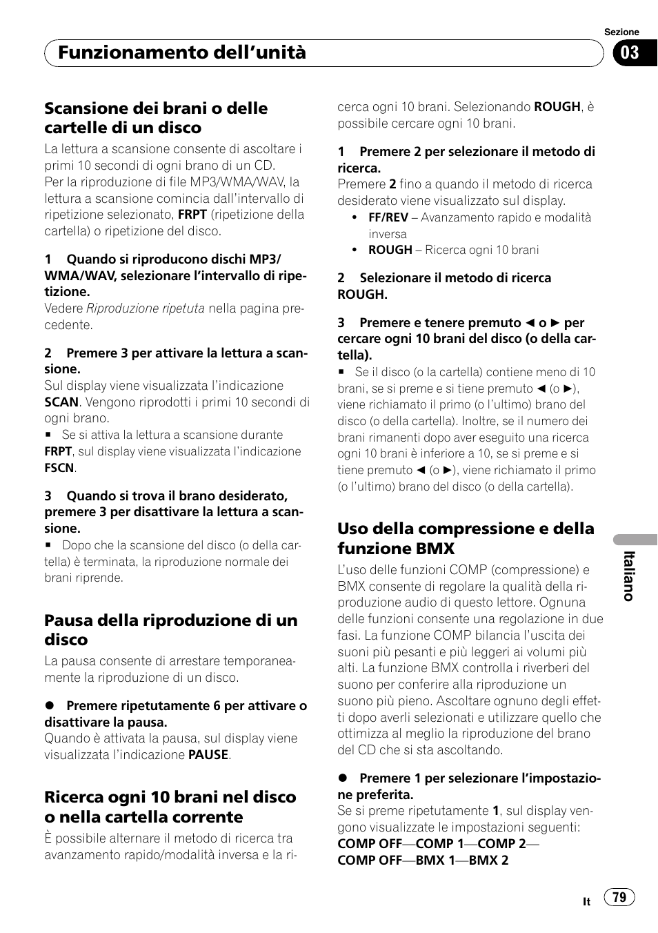 Scansione dei brani o delle cartelle di, Un disco 79, Pausa della riproduzione di un | Disco 79, Ricerca ogni 10 brani nel disco o nella, Cartella corrente 79, Uso della compressione e della, Funzione bmx 79, Funzionamento dellunità, Scansione dei brani o delle cartelle di un disco | Pioneer DEH-281MP User Manual | Page 79 / 124