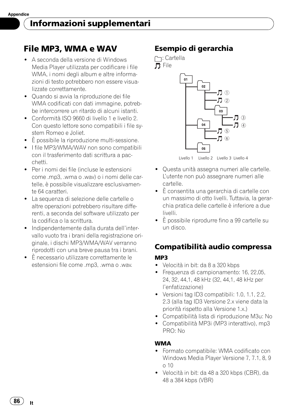 File mp3, wma e wav 86, Esempio di gerarchia 86, Compatibilità audio compressa 86 | File mp3, wma e wav, Informazioni supplementari, Esempio di gerarchia, Compatibilità audio compressa | Pioneer DEH-281MP User Manual | Page 86 / 124