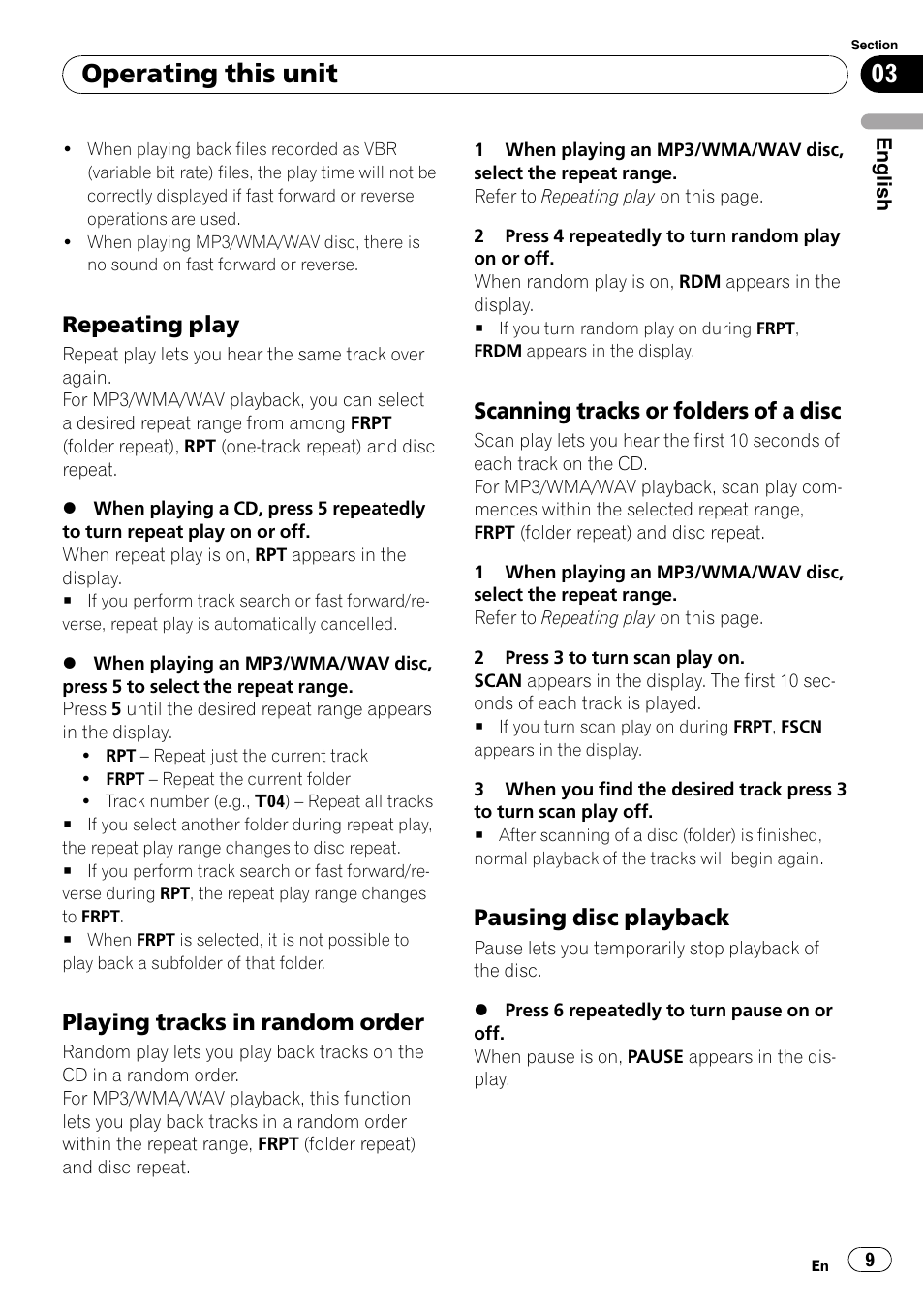 Repeating play 9, Playing tracks in random order 9, Scanning tracks or folders of a | Disc 9, Pausing disc playback 9, Operating this unit, Repeating play, Playing tracks in random order, Scanning tracks or folders of a disc, Pausing disc playback | Pioneer DEH-281MP User Manual | Page 9 / 124