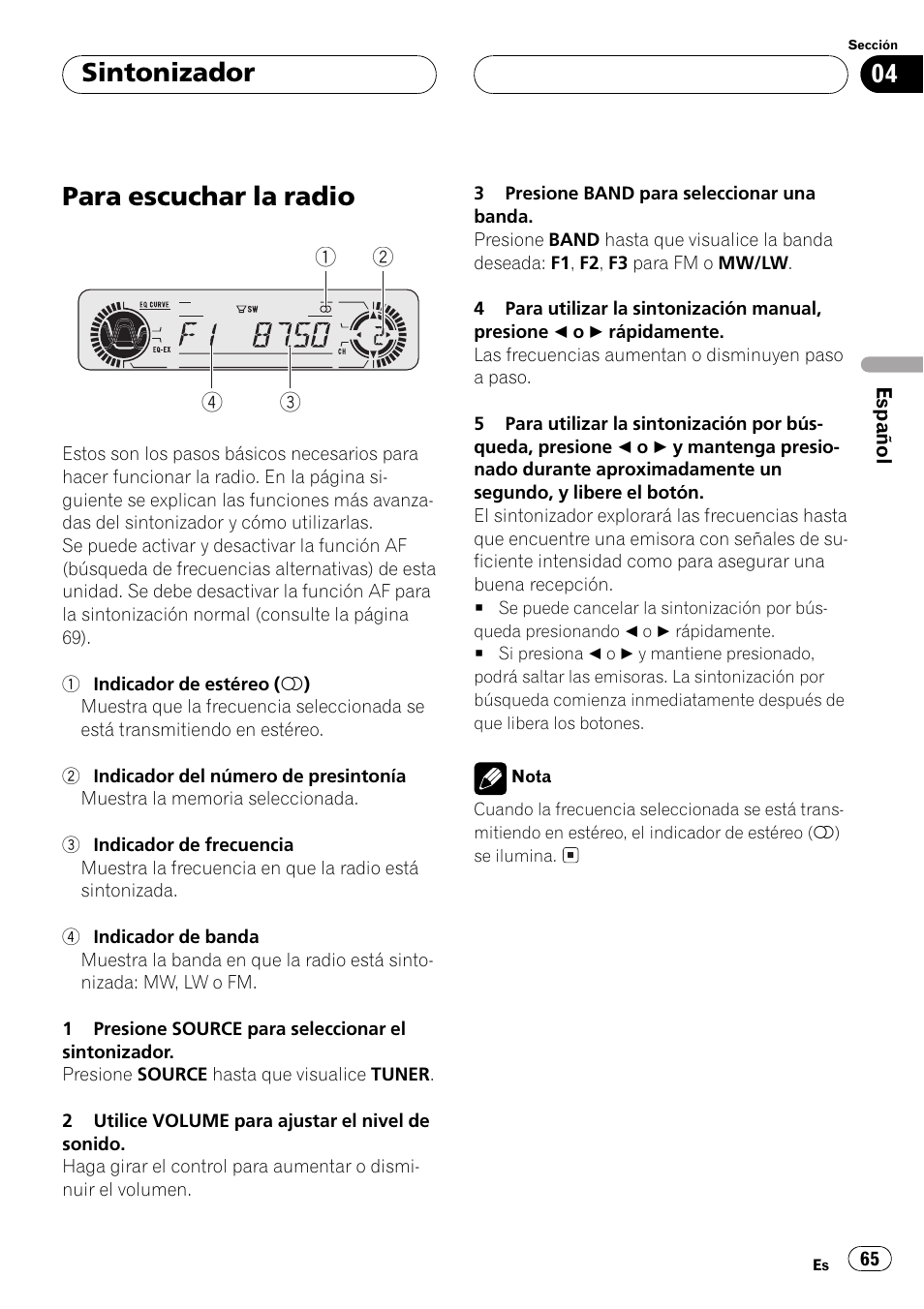 Sintonizador, Para escuchar la radio 65, Para escuchar la radio | Pioneer DEH-P5500MP User Manual | Page 65 / 116