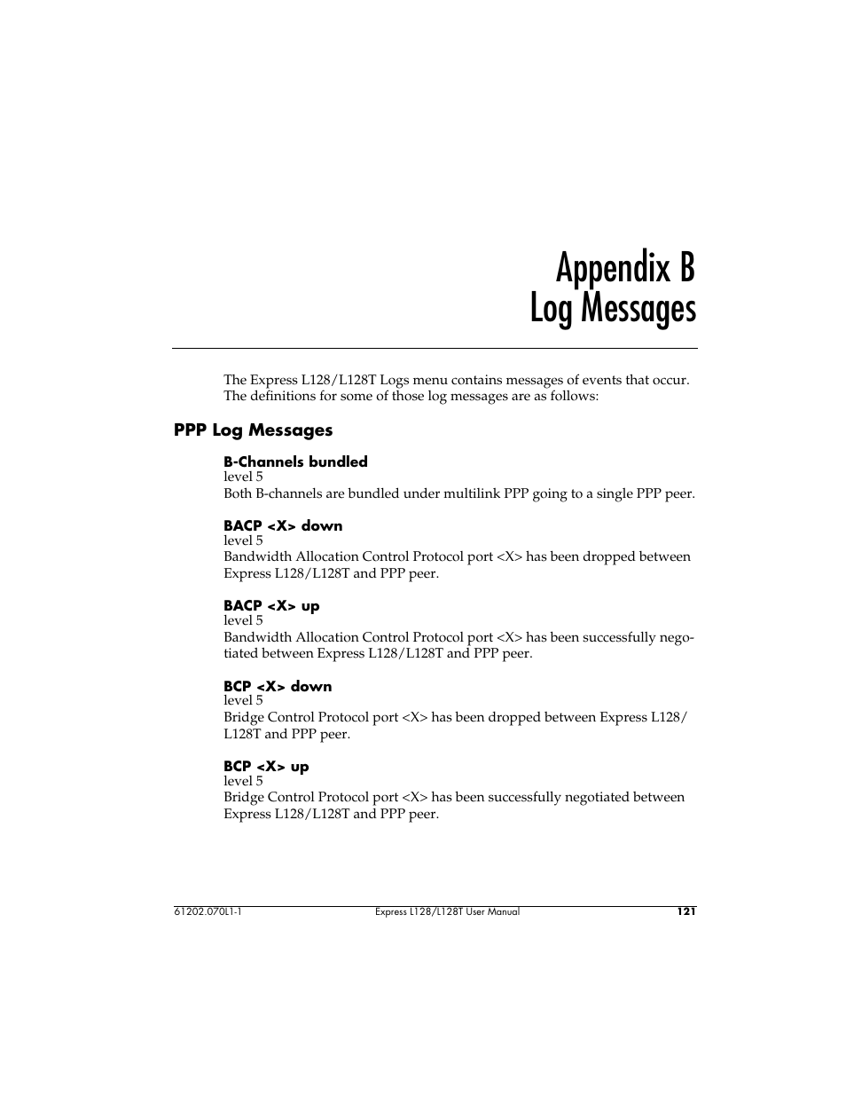 Appendix b log messages | ADTRAN L128 User Manual | Page 138 / 200