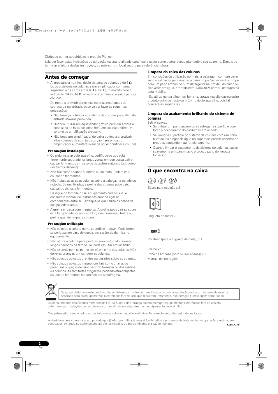 Antes de começar, O que encontra na caixa | Pioneer S-81-QL User Manual | Page 26 / 54