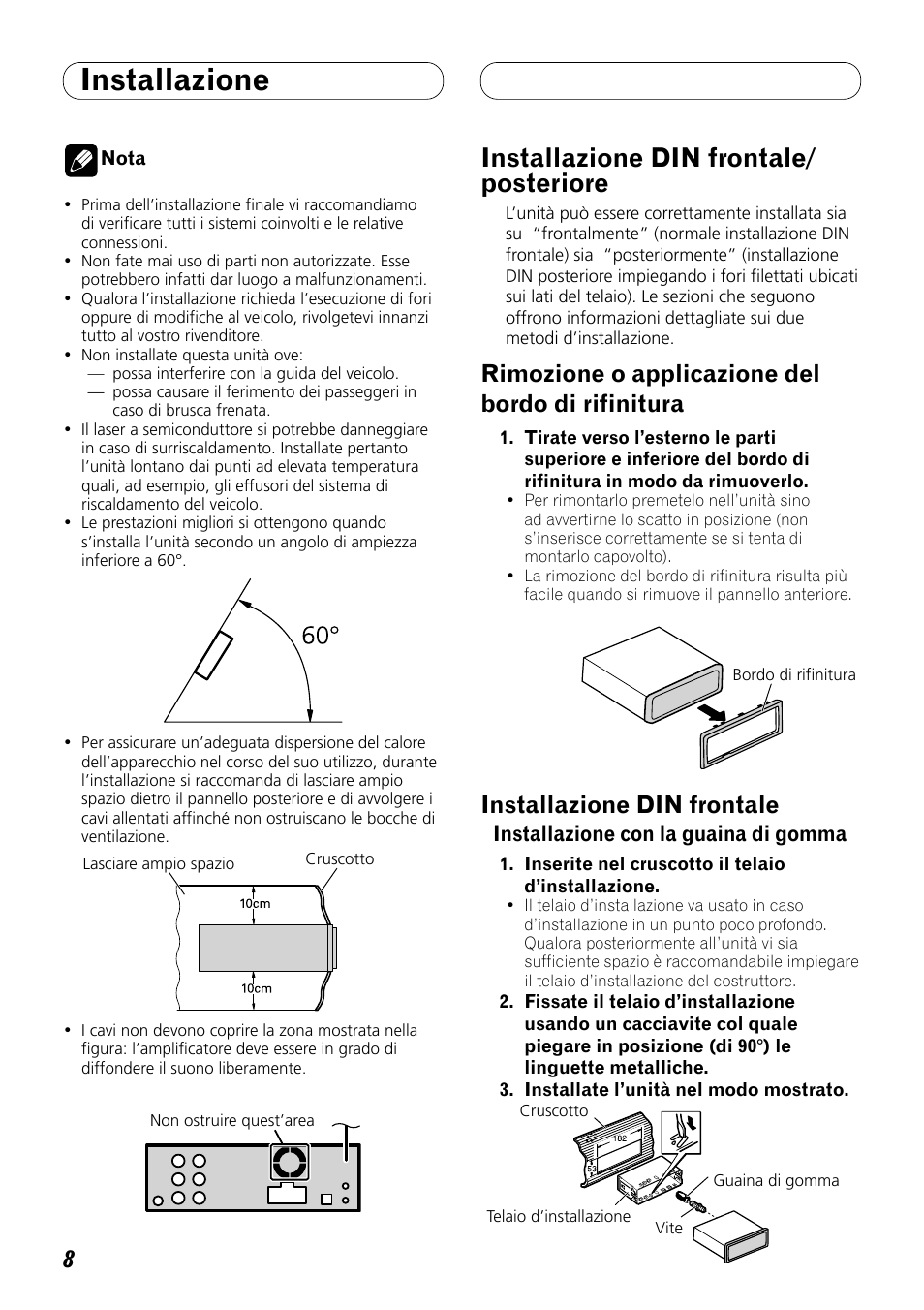 Installazione, Installazione din frontale/posteriore, Installazione din frontale/ posteriore | Rimozione o applicazione del bordo di rifinitura, Installazione din frontale, Installazione con la guaina di gomma | Pioneer DEH-P8100BT User Manual | Page 48 / 72