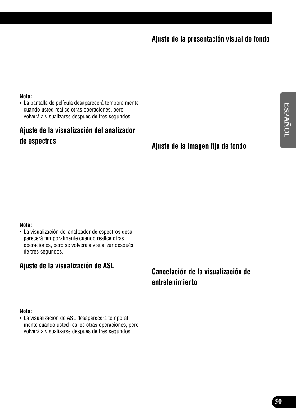 Ajuste de la visualización de asl, Ajuste de la presentación visual de fondo, Ajuste de la imagen fija de fondo | Cancelación de la visualización de entretenimiento | Pioneer DEH-P9300R User Manual | Page 105 / 112