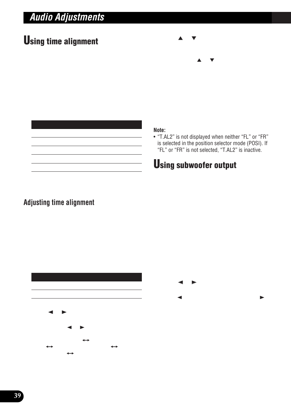 Audio adjustments, Sing time alignment, Sing subwoofer output | Adjusting time alignment | Pioneer DEH-P9300R User Manual | Page 40 / 112