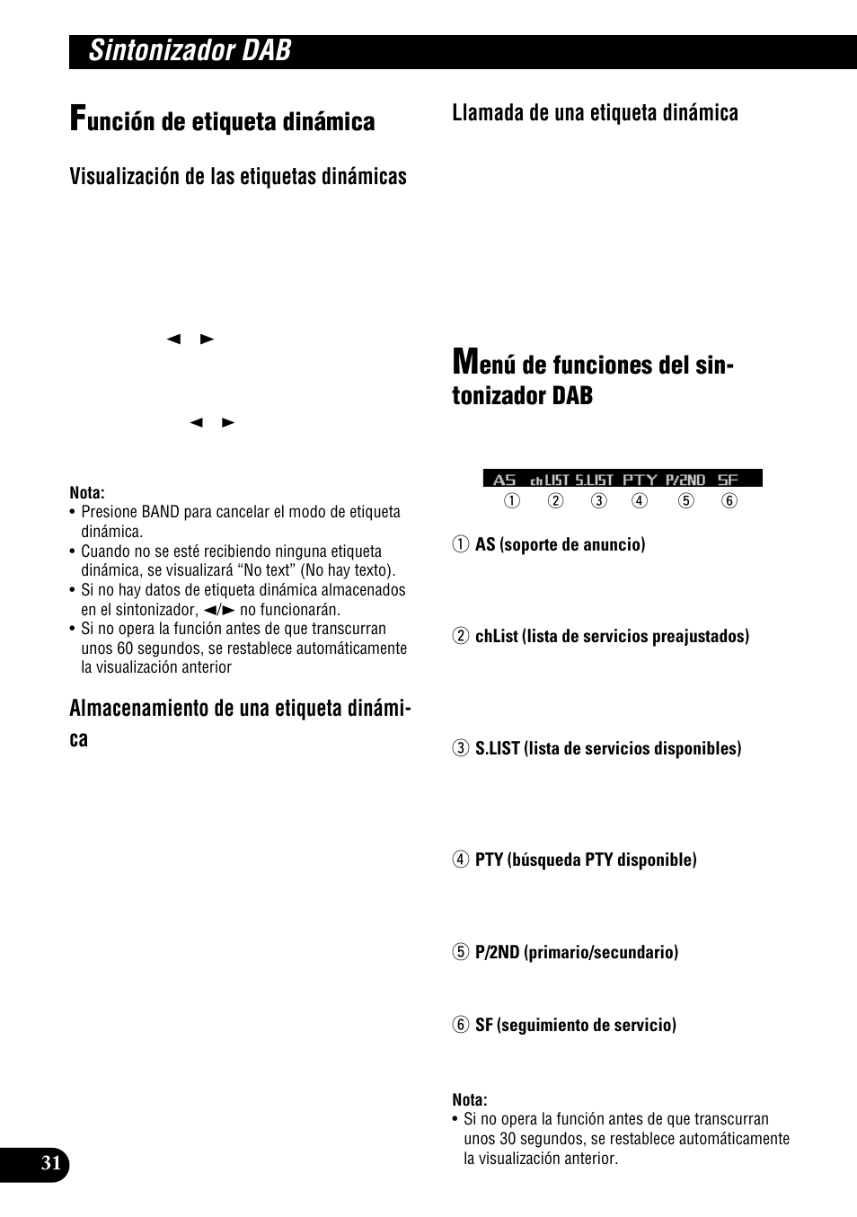 De anuncio, Selección de servicios de la lista de servicios, Preajustados | Disponibles, Búsqueda de los pty disponibles, Sintonizador dab, Unción de etiqueta dinámica, Enú de funciones del sin- tonizador dab, Visualización de las etiquetas dinámicas, Almacenamiento de una etiqueta dinámi- ca | Pioneer DEH-P9300R User Manual | Page 86 / 112