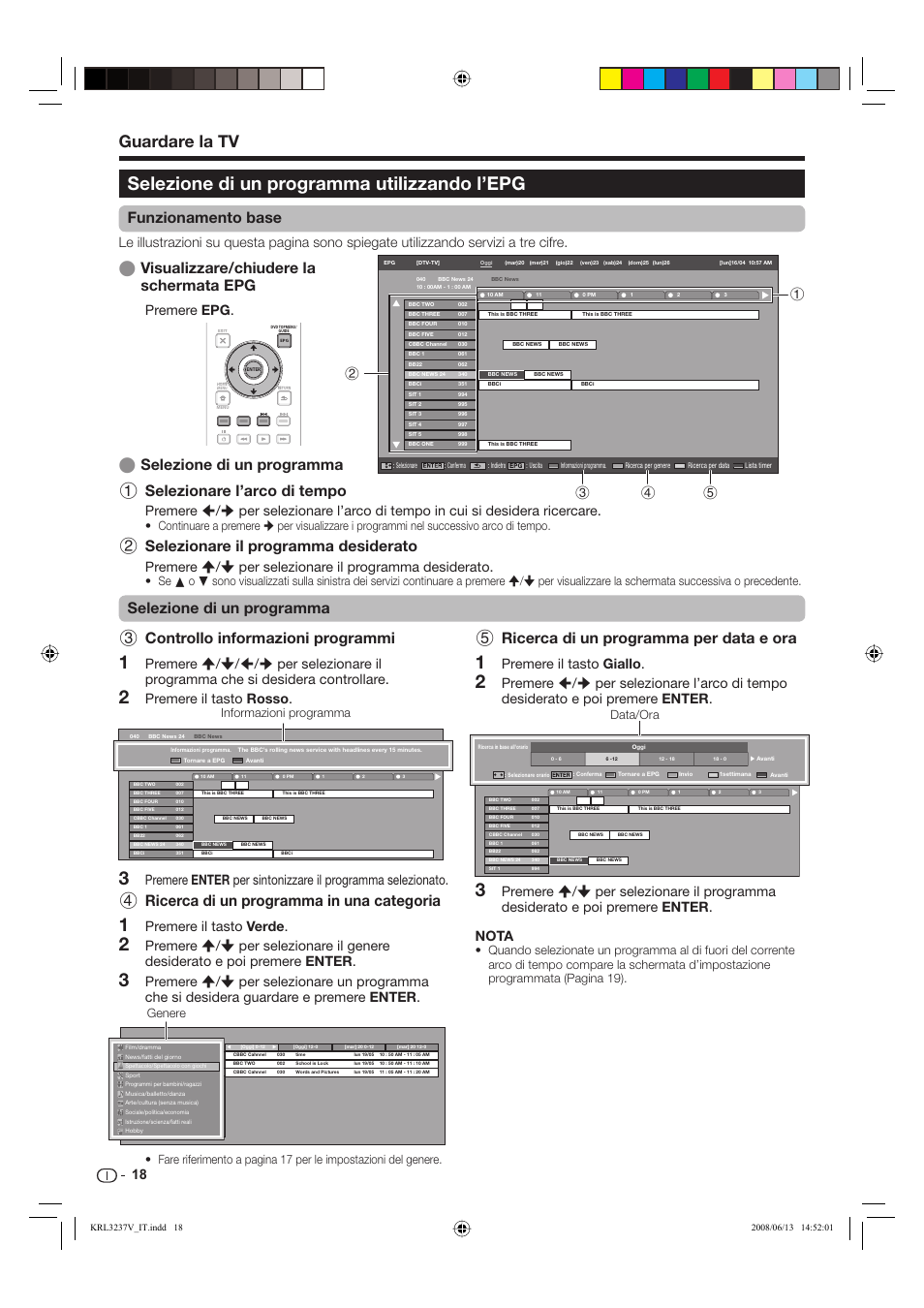 Selezione di un programma utilizzando l’epg, Guardare la tv, Controllo informazioni programmi | Ricerca di un programma in una categoria, Ricerca di un programma per data e ora, Selezionare il programma desiderato, Funzionamento base, Visualizzare/chiudere la schermata epg, Eselezione di un programma, Premere epg | Pioneer KRL-37V User Manual | Page 164 / 338