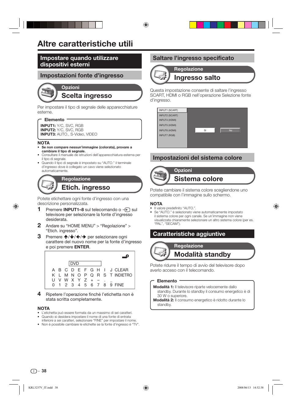 Altre caratteristiche utili, Scelta ingresso, Etich. ingresso | Ingresso salto, Modalità standby, Sistema colore, Impostazioni del sistema colore, Caratteristiche aggiuntive, Saltare l’ingresso specificato | Pioneer KRL-37V User Manual | Page 184 / 338