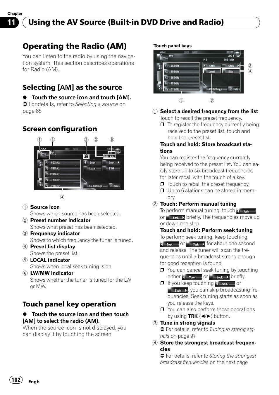 Operating the radio (am), Selecting [am] as the source 102, Screen configuration 102 | Touch panel key operation 102, Using the av source (built-in dvd drive and radio), Selecting [am] as the source, Screen configuration, Touch panel key operation | Pioneer AVIC-HD3-II User Manual | Page 102 / 193