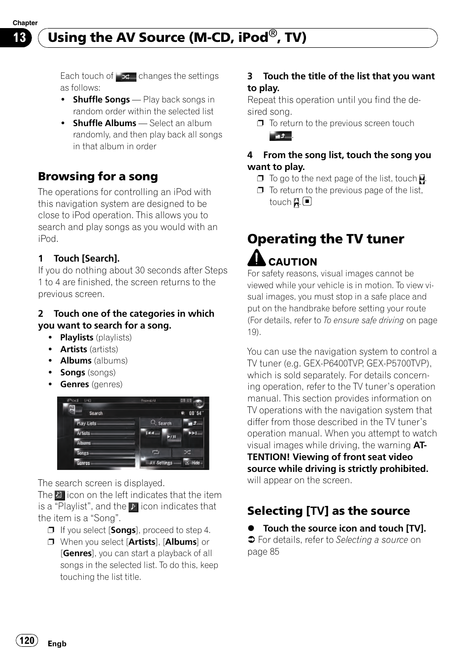 Browsing for a song 120, Operating the tv tuner, Selecting [tv] as the source 120 | Using the av source (m-cd, ipod, Browsing for a song, Selecting [tv] as the source | Pioneer AVIC-HD3-II User Manual | Page 120 / 193