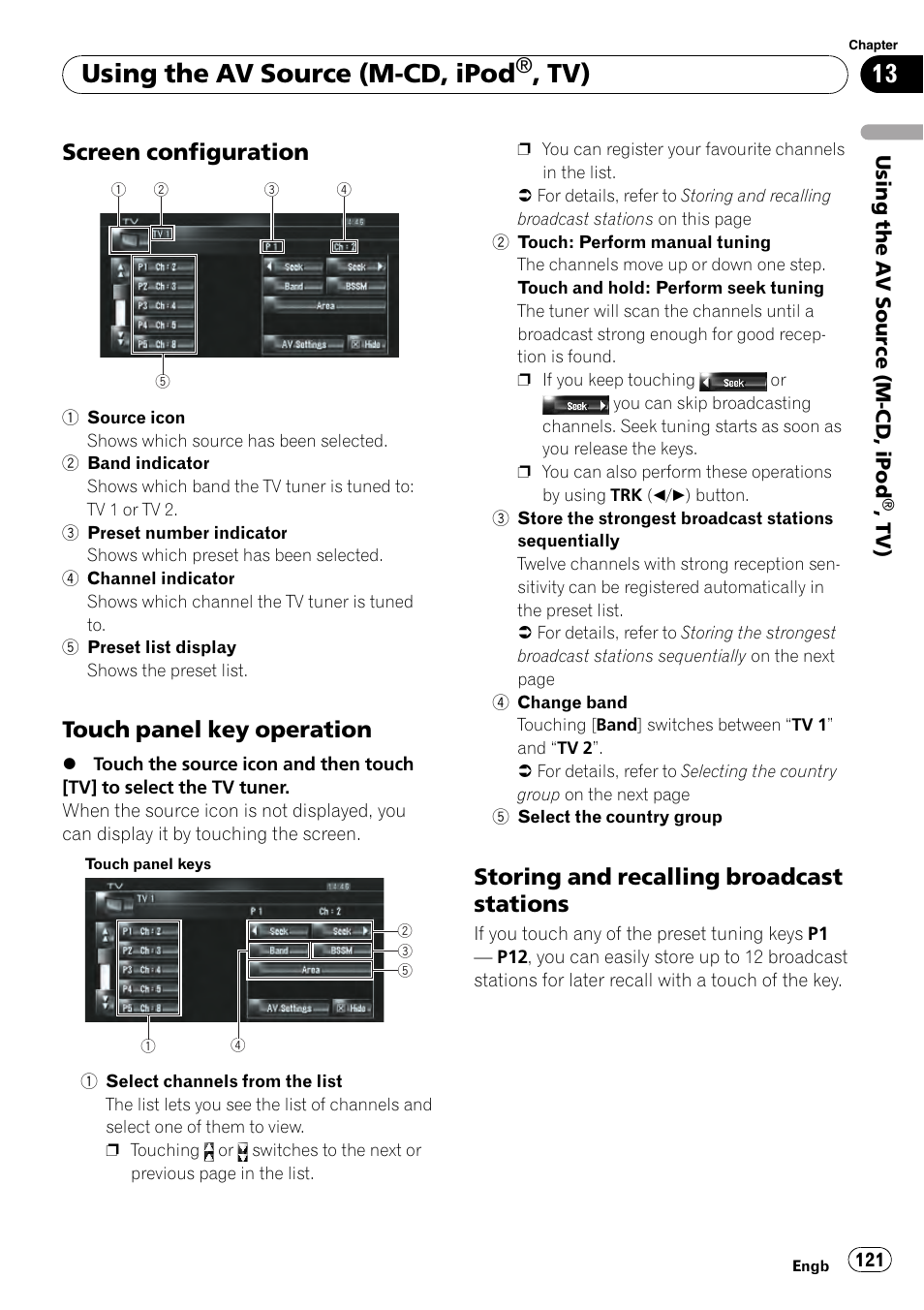 Screen configuration 121, Touch panel key operation 121, Storing and recalling broadcast | Stations, Using the av source (m-cd, ipod, Screen configuration, Touch panel key operation, Storing and recalling broadcast stations | Pioneer AVIC-HD3-II User Manual | Page 121 / 193