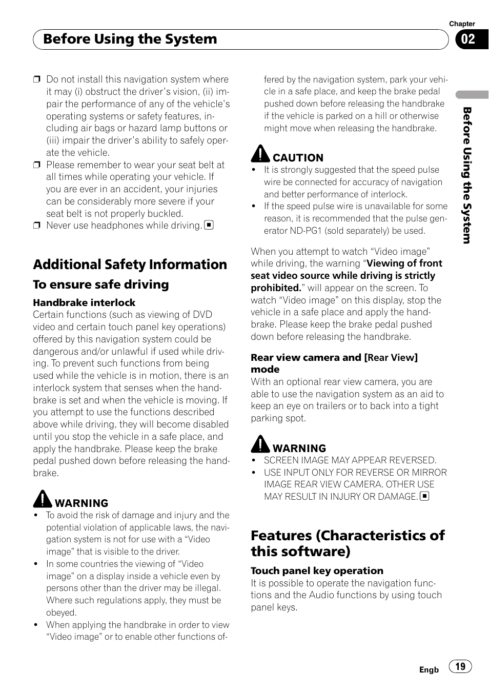 Additional safety information, To ensure safe driving 19, Features (characteristics of this | Software), Features (characteristics of this software), Before using the system | Pioneer AVIC-HD3-II User Manual | Page 19 / 193