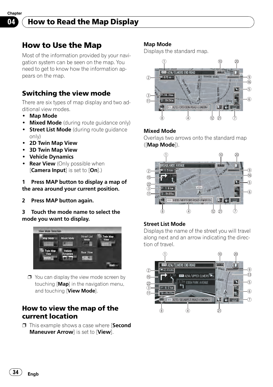 How to read the map display how to use the map, Switching the view mode 34, How to view the map of the current | Location, How to use the map, How to read the map display, Switching the view mode, How to view the map of the current location | Pioneer AVIC-HD3-II User Manual | Page 34 / 193