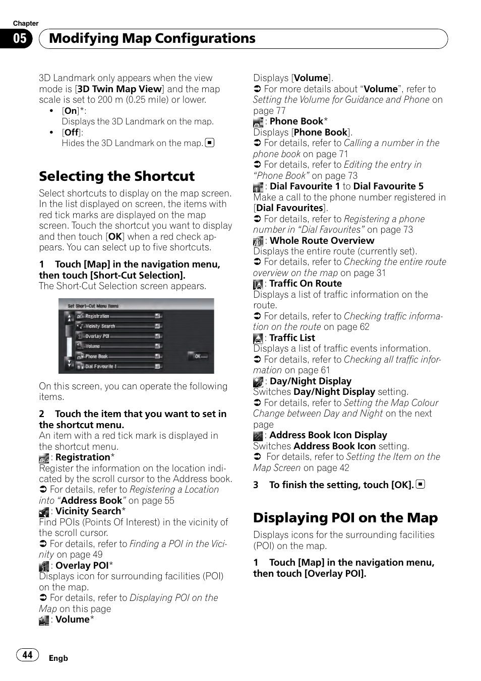 Selecting the shortcut, Displaying poi on the map, Displaying poi | Modifying map configurations | Pioneer AVIC-HD3-II User Manual | Page 44 / 193